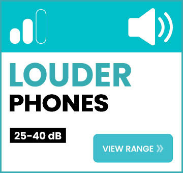 Shop Our Louder Phones with Handset Volumes up to 40 Decibels